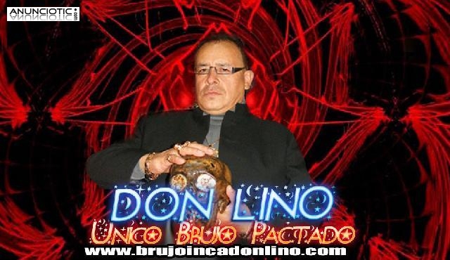 EL MEJOR BRUJO DEL PERU Y DEL MUNDO-DON LINO UNICO DEL MUNDIAL