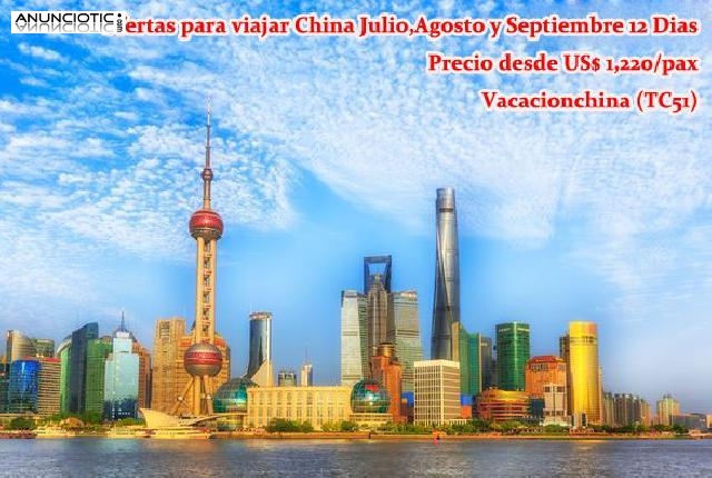 Oferta viajar China en Julio,Agosto y Septimbre 12 Dias 