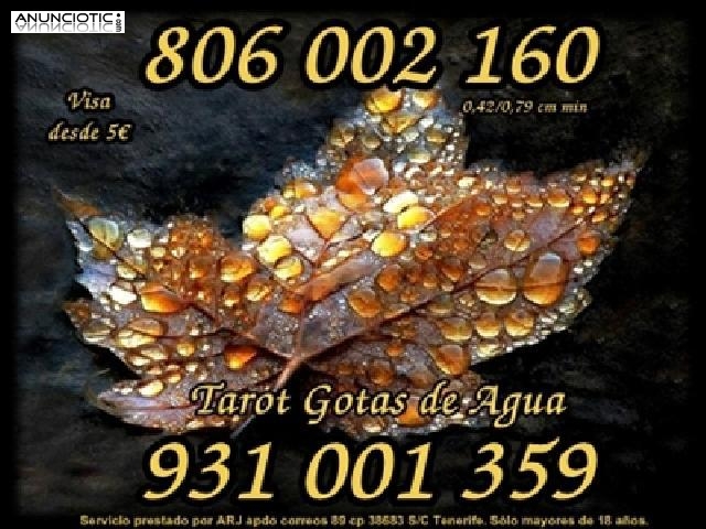 Tarot Gotas de Agua por Visa 5 10 min. Tarot 806 sólo 0,42 cm min. 