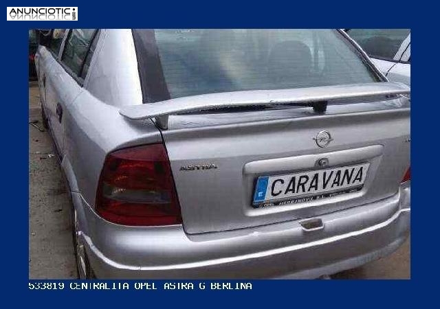 533819 centralita opel astra g berlina