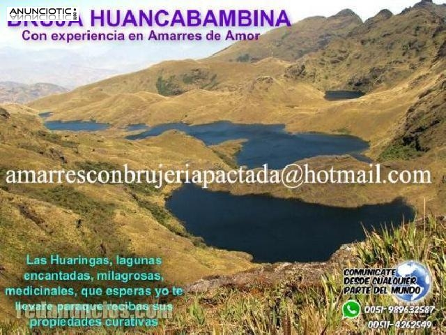 AMARRES A DISTANCIA ÚNICOS EN EL MUNDO BRUJA HUANCABAMBINA