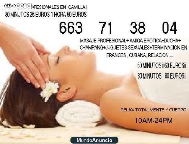 MASAJES PROFESIONALES EN CAMILLA 50MIN 60E Y 90 MIN 90E RELA 50 MINUTOS 60 EUROS MASAJES P