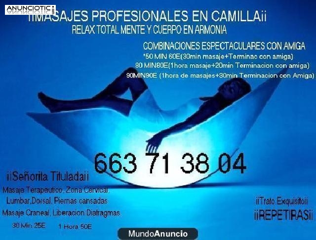 MASAJES PROFESIONALES EN CAMILLA 50MIN 60E Y 90 MIN 90E RELA 50 MINUTOS 60 EUROS MASAJES P