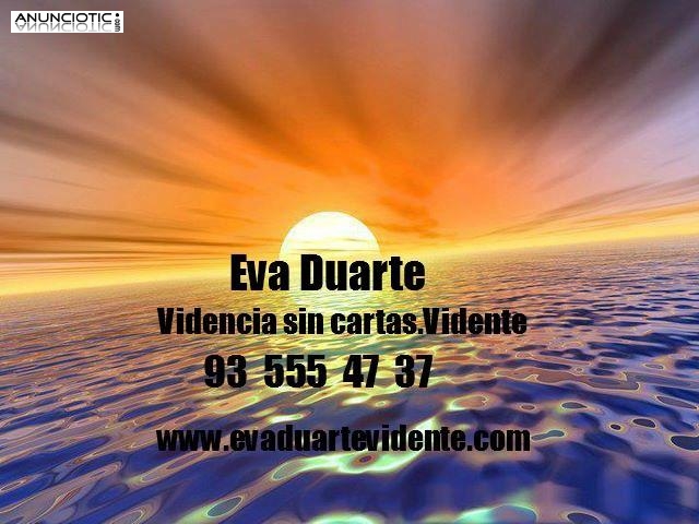 VIDENTE VERDADERA CON ACIERTOS GARANTIZADOS. SIN GABINETE. EVA