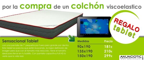 Regalo Tablet por la compra de colchón viscoelástico.