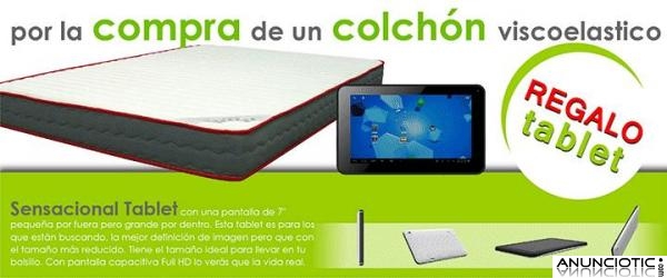 Regalo Tablet por la compra de colchón viscoelástico.