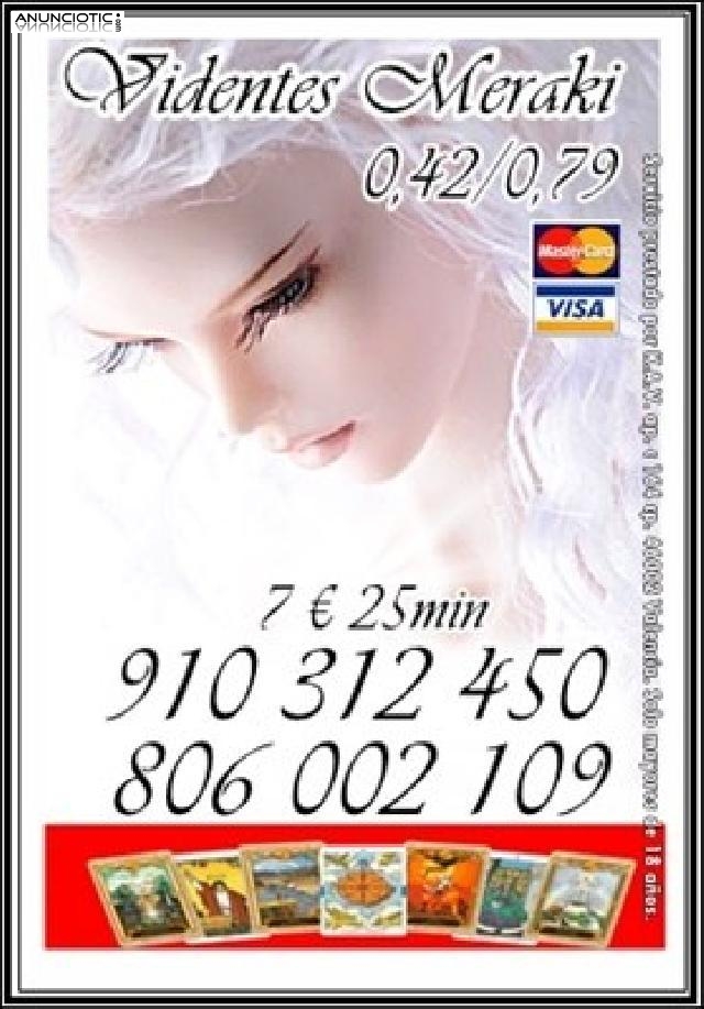 TAROT Y VIDENCIA PURA  910 312 450 Visa 9  30 min. /806 002 109 - 0,42/0,7