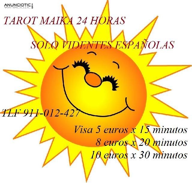 TAROT  BARATO MAIKA 5 EUROS X 15 MINUTOS 24 H VIDENTES ESPAÑOLAS 